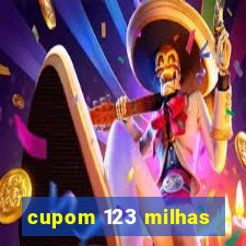 cupom 123 milhas